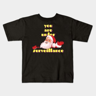 Funny Santa You are under Surveillance Design Kids T-Shirt